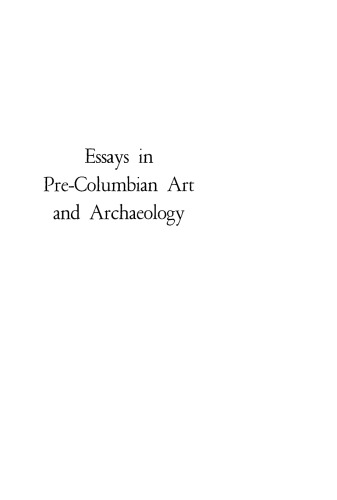 Essays in Pre-Columbian Art and Archaeology