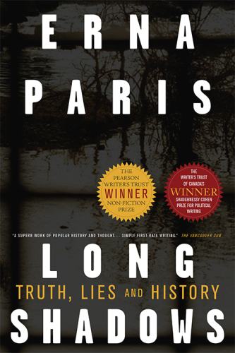 Long shadows : truth, lies and history