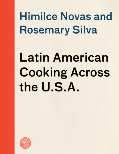 Latin American Cooking Across the U.S.A.