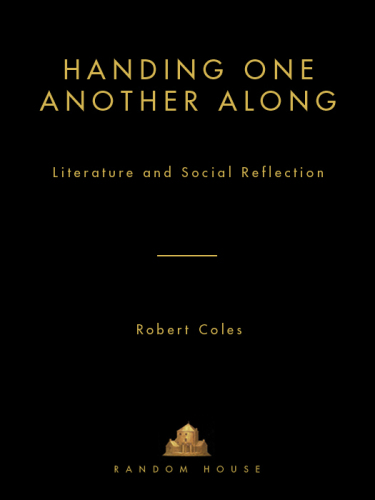 Handing One Another Along: Literature and Social Reflection