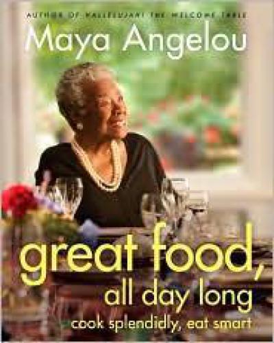 Great Food, All Day Long: Cook Splendidly, Eat Smart