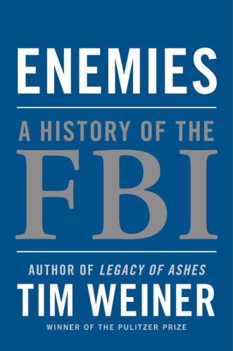 Enemies: the history of the FBI at war
