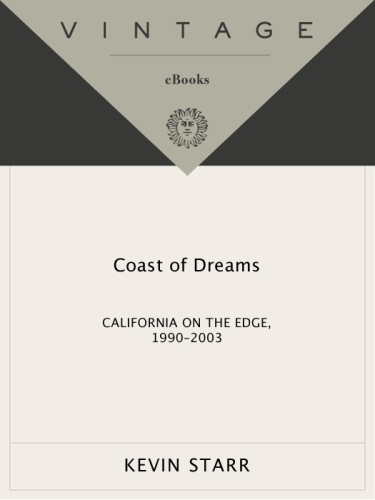 Coast of Dreams: California on the Edge, 1990-2003