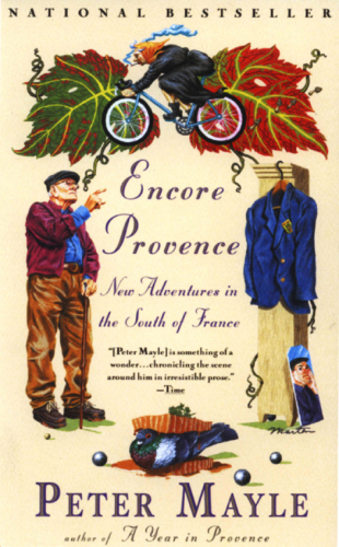 Encore Provence: New Adventures in the South of France