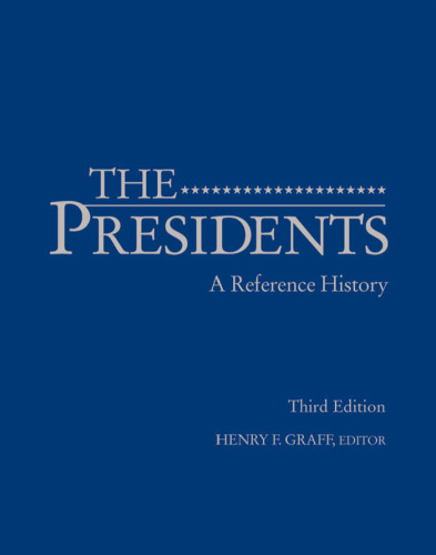 The (American) Presidents: A Reference History, 3rd edition