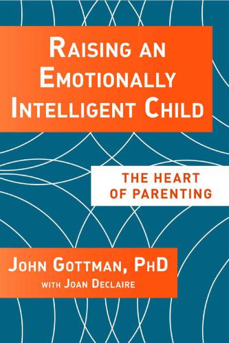 Raising An Emotionally Intelligent Child