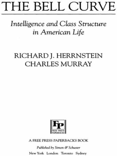 The Bell Curve: Intelligence and Class Structure in American Life