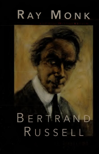 Bertrand Russell: The Spirit of Solitude, 1872-1921