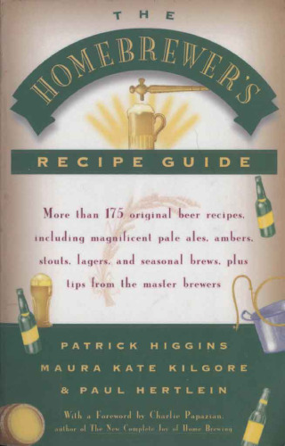 The Homebrewers Recipe Guide