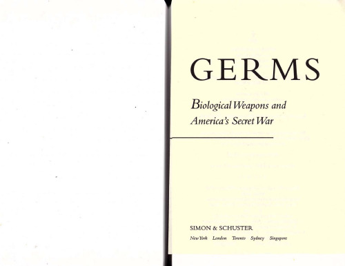 Germs: Biological Weapons and America's Secret War