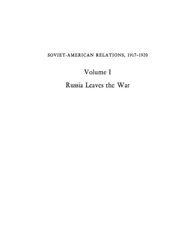 Soviet-American relations, 1917-1920, Vol. 1