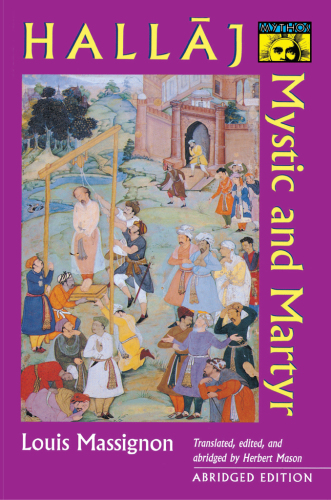 Hallaj: Mystic and Martyr [ABRIDGED]