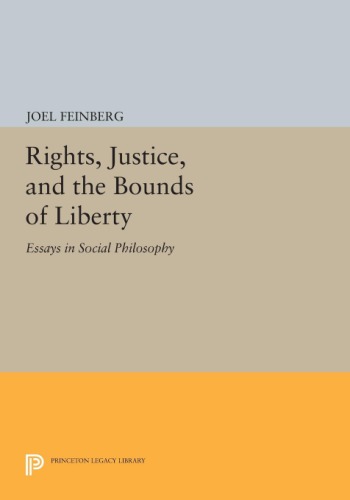 Rights, Justice, and the Bounds of Liberty: Essays in Social Philosophy