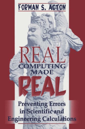 Real computing made real: preventing errors in scientific calculations