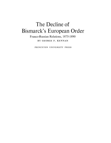 The decline of Bismarck's European order: Franco-Russian relations, 1875-1890