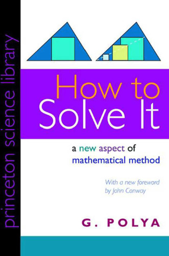 How to Solve It : A New Aspect of Mathematical Method