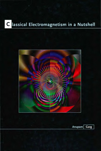 Classical Electromagnetism in a Nutshell