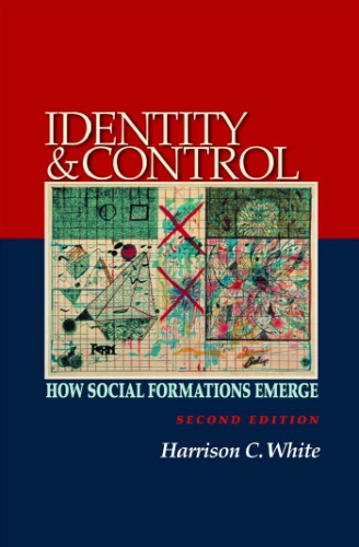 Identity and control how social formations emerge