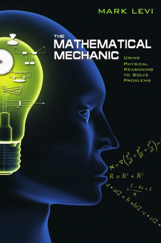 The mathematical mechanic: Using physical reasoning to solve problems