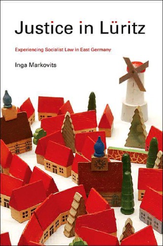 Justice in Luritz experiencing socialist law in East Germany