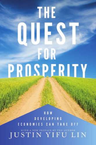 The quest for prosperity : how developing economies can take off