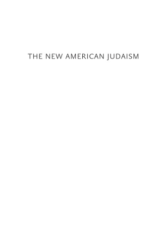 The New American Judaism: How Jews Practice Their Religion Today