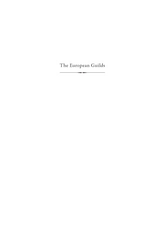 The European Guilds: An Economic Analysis