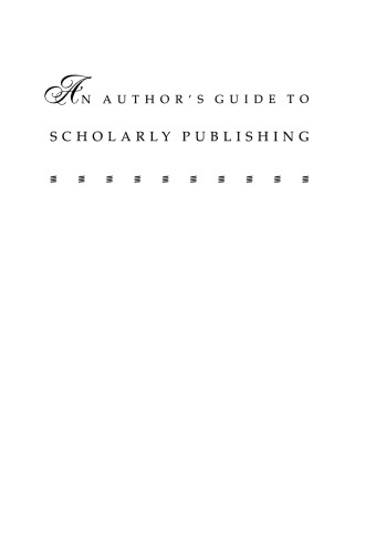 An Author's Guide to Scholarly Publishing