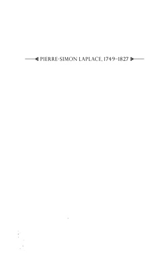 Pierre-Simon Laplace, 1749-1827: A Life in Exact Science