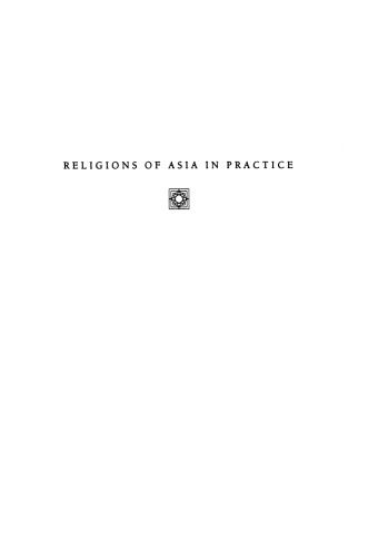 Religions of Asia in Practice: An Anthology