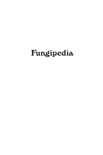 Fungipedia: A Brief Compendium of Mushroom Lore