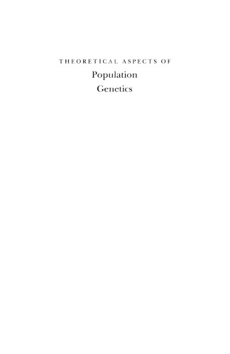 Theoretical Aspects of Population Genetics. (MPB-4), Volume 4