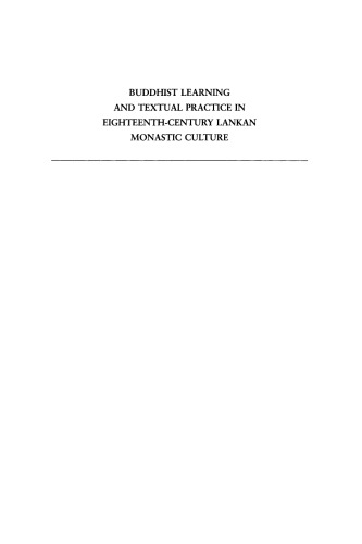 Buddhist Learning and Textual Practice in Eighteenth-Century Lankan Monastic Culture