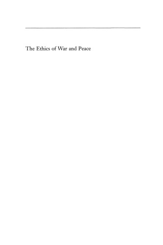 The Ethics of War and Peace: Religious and Secular Perspectives