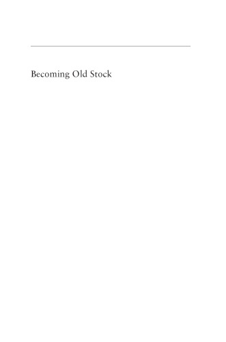 Becoming Old Stock: The Paradox of German-American Identity