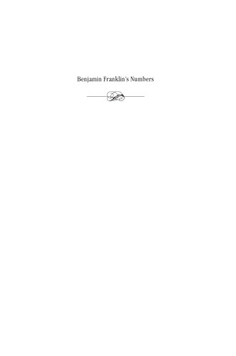 Benjamin Franklin's Numbers: An Unsung Mathematical Odyssey