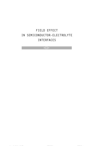 Field Effect in Semiconductor-Electrolyte Interfaces: Application to Investigations of Electronic Properties of Semiconductor Surfaces