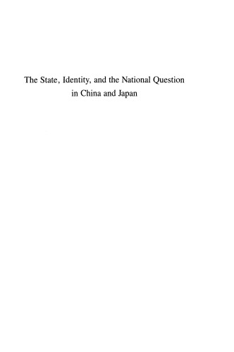 The State, Identity, and the National Question in China and Japan