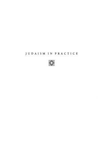 Judaism in Practice: From the Middle Ages through the Early Modern Period