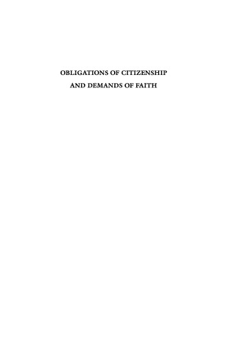 Obligations of Citizenship and Demands of Faith: Religious Accommodation in Pluralist Democracies