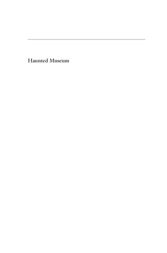 Haunted Museum: Longing, Travel, and the Art - Romance Tradition