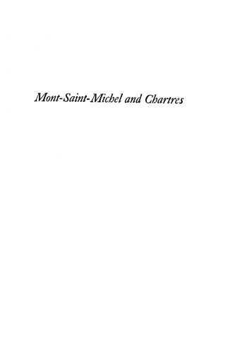 Mont-Saint-Michel and Chartres: A Study of Thirteenth-Century Unity