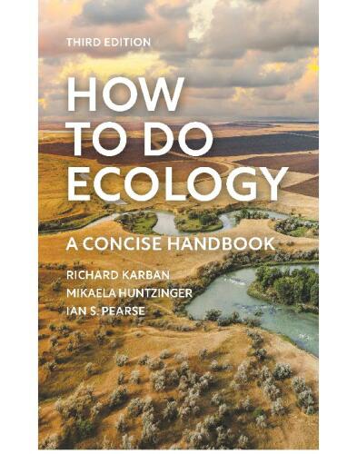 How to Do Ecology: A Concise Handbook - Third Edition