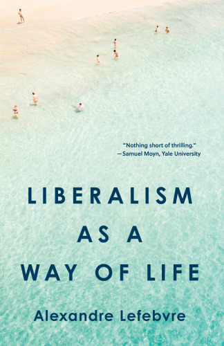 Liberalism As a Way of Life