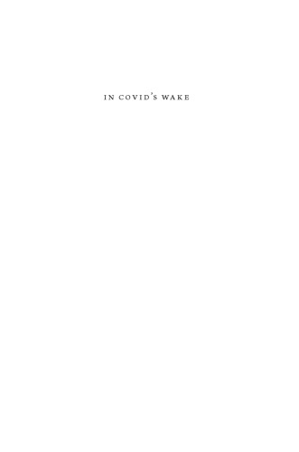 In Covid's Wake: How Our Politics Failed Us