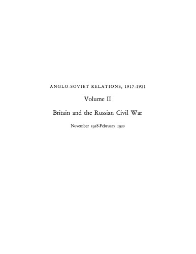 Anglo-Soviet relations, 1917-1921, Vol. 2