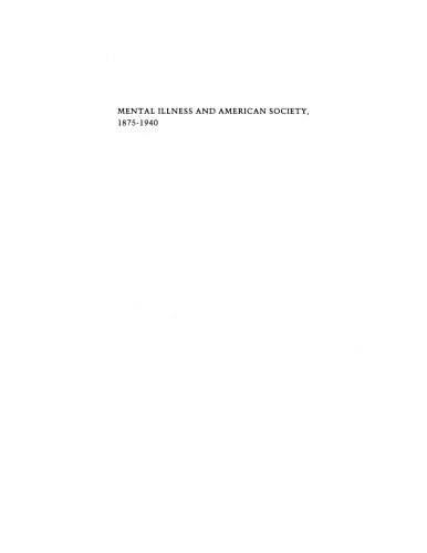 Mental illness and American society, 1875-1940