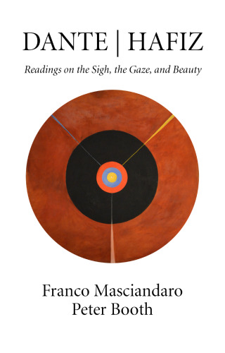 Dante | Hafiz: Readings on the Sigh, the Gaze, and Beauty