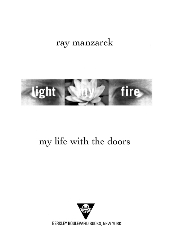 Light my fire: my life with the Doors