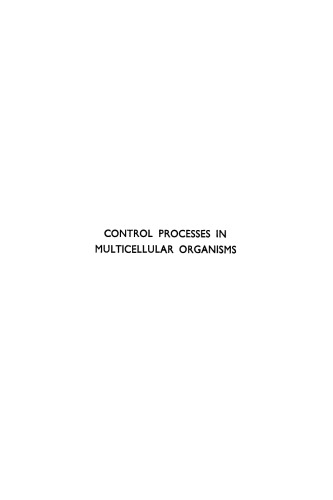 Ciba Foundation Symposium - Control Processes in Multicellular Organisms